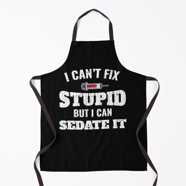 Item preview, I Cant Fix Stupid But I Can Sedate It Anesthesiologist Gift designed and sold by oounitluca.