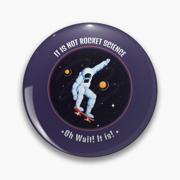 Item preview, It's Not Rocket Science - Skateboard on Space designed and sold by teeters-ind.