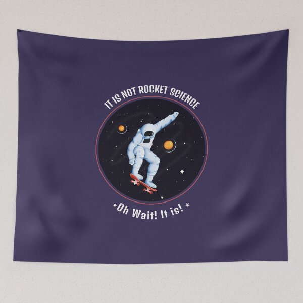 Item preview, It's Not Rocket Science - Skateboard on Space designed and sold by teeters-ind.