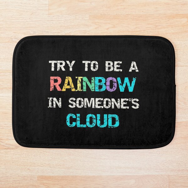 Item preview, Be A Rainbow In Someone's Cloud designed and sold by Windmill Wildflowers.