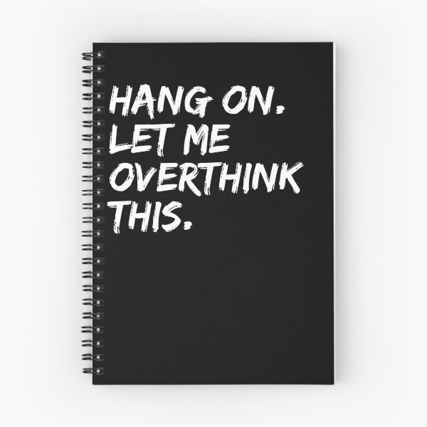 Item preview, Hang on Let me Overthink This Funny Saying Gift designed and sold by Farid94.