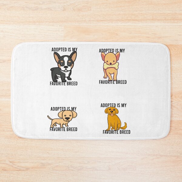 Item preview, Adopted Is My Favorite Breed designed and sold by DamaliePierre.