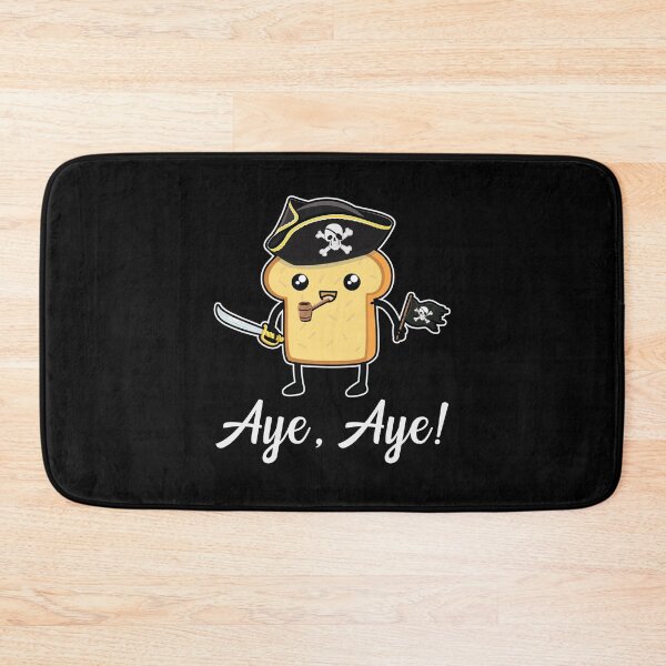Item preview, Bread Pirate Aye Aye Funny Cute Kawaii Toast Pirates Sayings designed and sold by Scratches Tees.