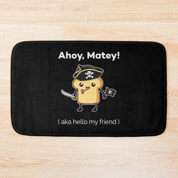 Item preview, Bread Pirate Ahoy, Matey Funny Cute Kawaii Toast Pirates Sayings designed and sold by Scratches Tees.