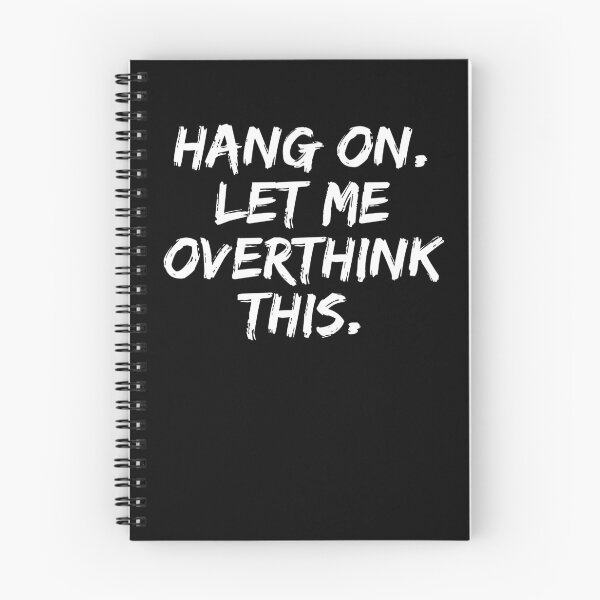 Item preview, Hang on Let me Overthink This Funny Saying Gift designed and sold by Farid94.