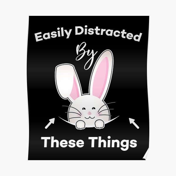Easily Distracted By Rabbits Funny Cute Rabbit Lover Quotes