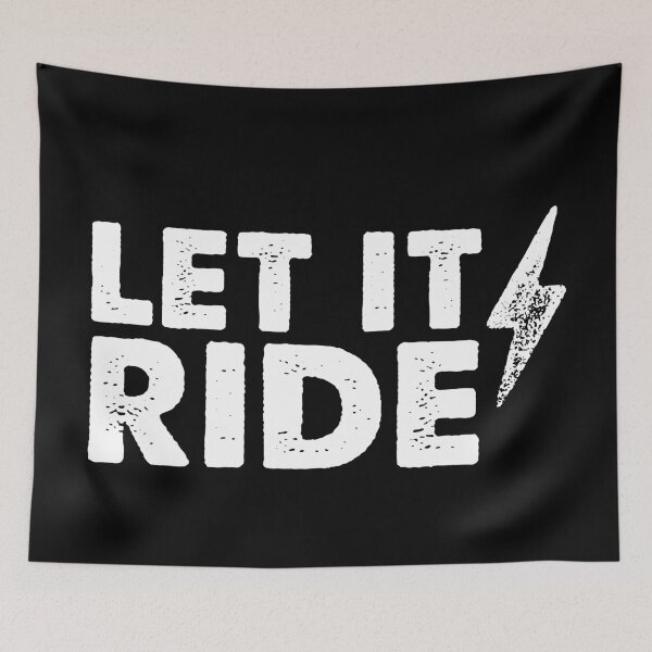 Item preview, Let It Ride designed and sold by scribblepunch.