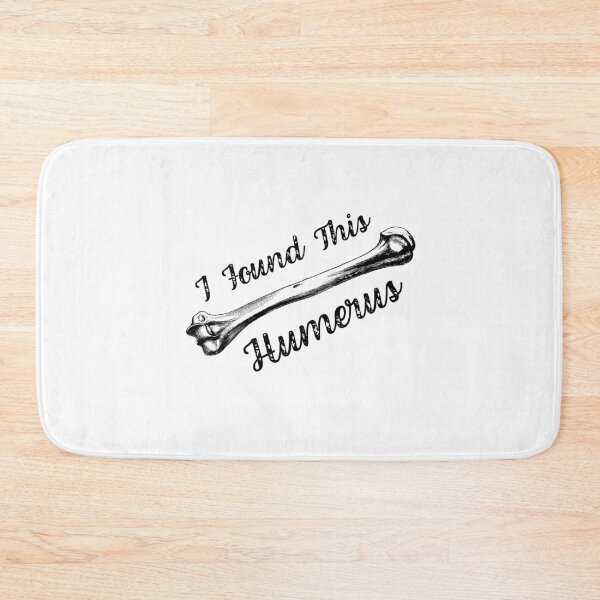 Item preview, I Found This Humerus Bone Funny Archaeology Pun designed and sold by JulianoZn97.