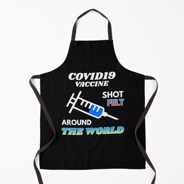 Item preview, COVID 19 Vaccine Shot Felt Around the World designed and sold by pbstylesetters.