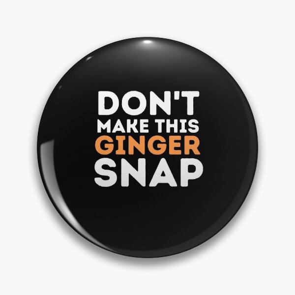 Item preview, Don't Make This Ginger Snap,Ginger Snap,Redhead,Ginger,Redhead, Red Hair, Redheads,Laptop Skins, scraf, mobile cases, face masks designed and sold by kenganalashish.