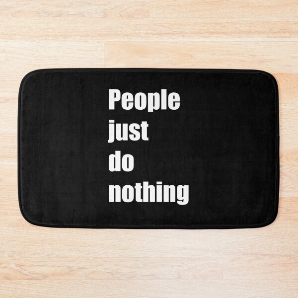 Item preview, People just do nothing designed and sold by Santyym.