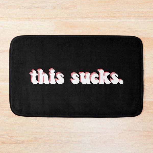 Item preview, This sucks funny designed and sold by mographicdesign.
