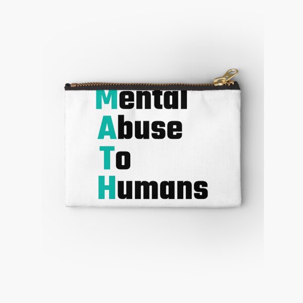 Item preview, MATH Mental Abuse To Humans designed and sold by evahhamilton.