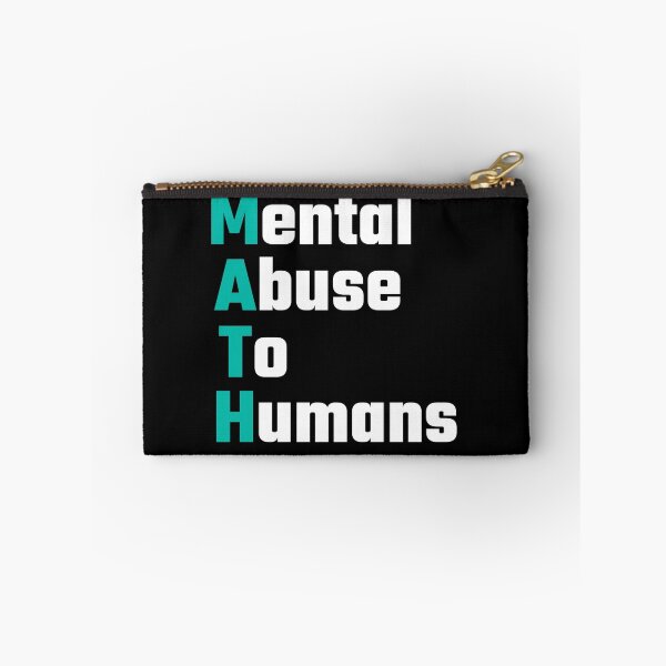 Item preview, MATH Mental Abuse To Humans designed and sold by evahhamilton.