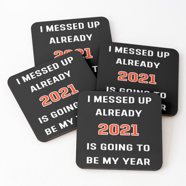 Item preview, Funny I Messed Up Already. 2021 Is Going To Be My Year Gift designed and sold by Hamadax.