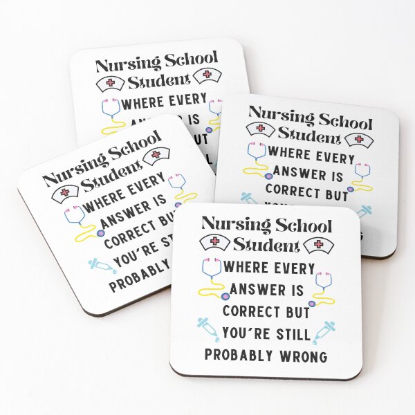 Item preview, Nursing School Student where every answer is correct but you're still probably wrong designed and sold by piskwi.