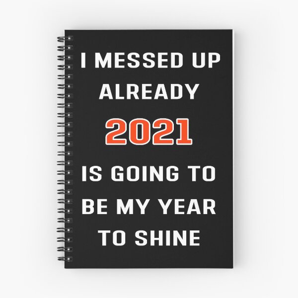 Item preview, Funny I Messed Up Already. 2021 Is Going To Be My Year Gift designed and sold by Hamadax.
