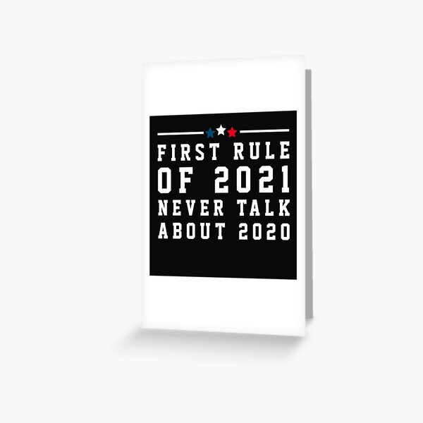 Item preview, First Rule In 2021 Never Talk About 2020 designed and sold by TINASTORESHOPE.