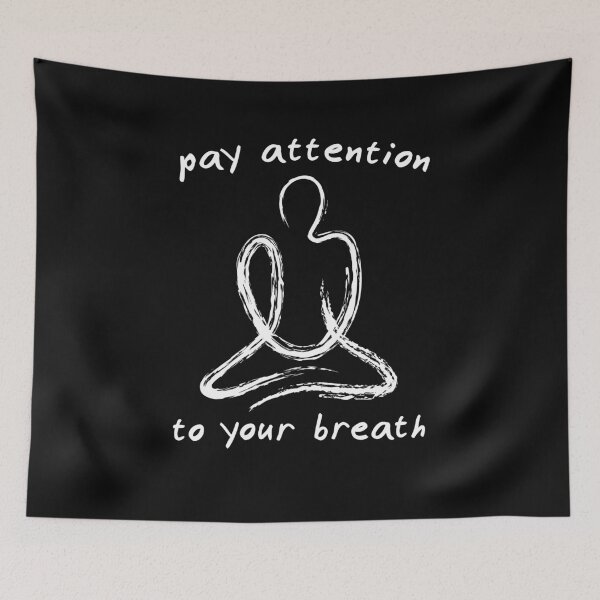 Item preview, Pay Attention To Your Breath Mindfulness Mediation designed and sold by OldDannyBrown.