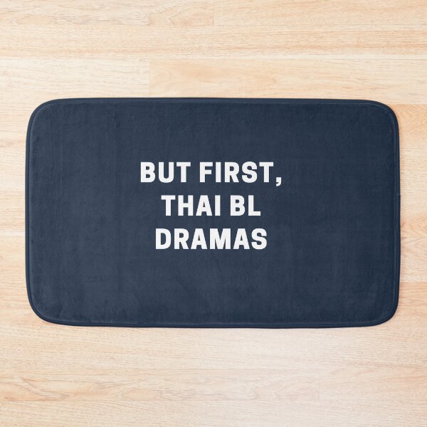 Item preview, But First, Thai Bl Dramas designed and sold by Shujii.