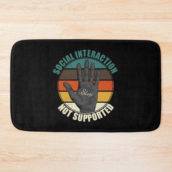 Item preview, Social Interaction Not Supported designed and sold by Giacob.