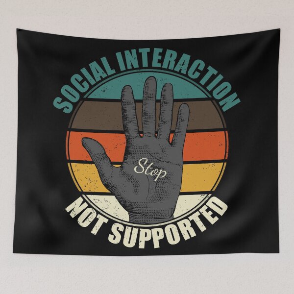 Item preview, Social Interaction Not Supported designed and sold by Giacob.