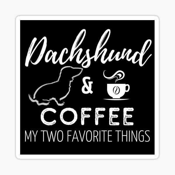 Dachshund & Coffee Print | black Sticker