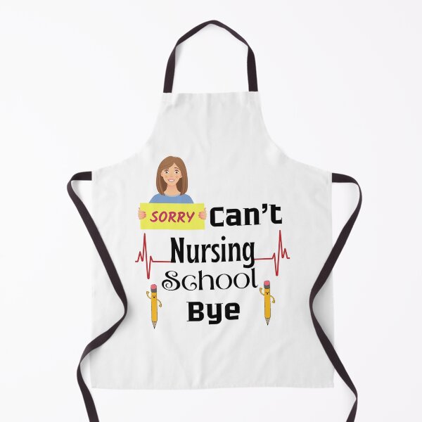Item preview, sorry Can't Nursing School Bye,future nurse gift funny nurse designed and sold by piskwi.