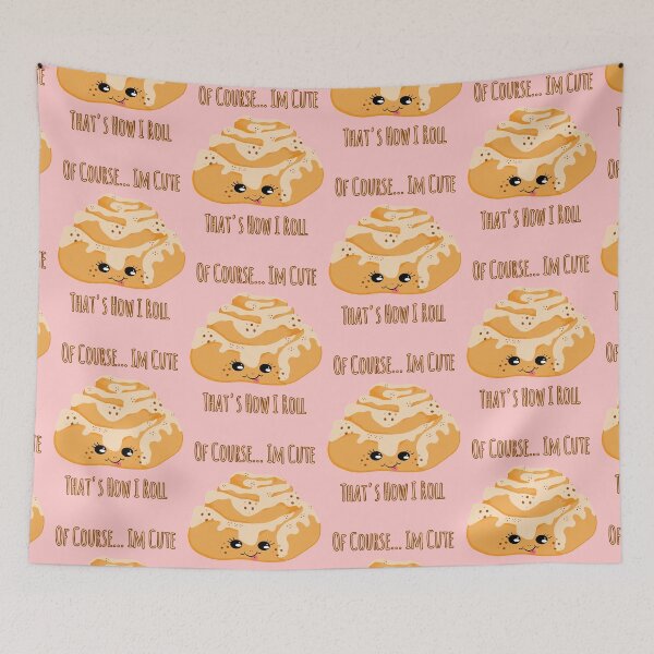Item preview, CINNAMON ROLL PUNS _THAT'S HOW I ROLL designed and sold by GeiekSheiek.