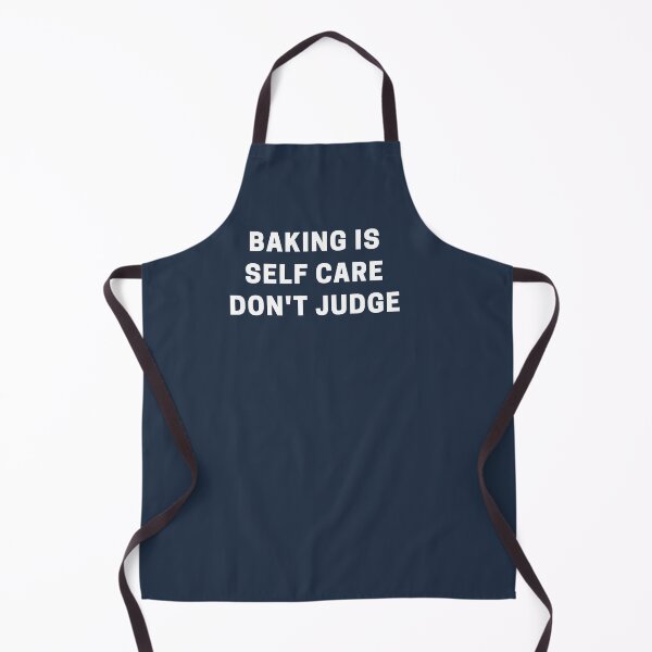 Item preview, Baking is Self Care Don't Judge designed and sold by Shujii.