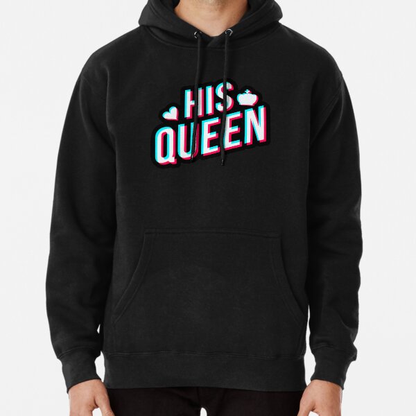 His queen hot sale sweatshirt