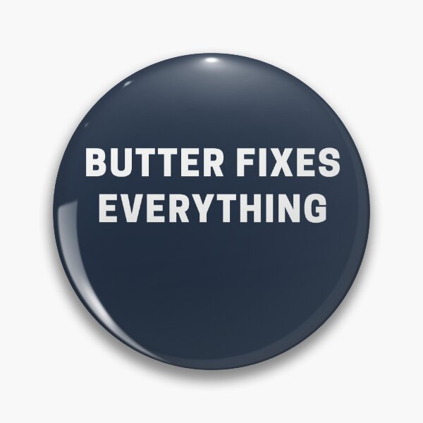Item preview, Butter Fixes Everything designed and sold by Shujii.
