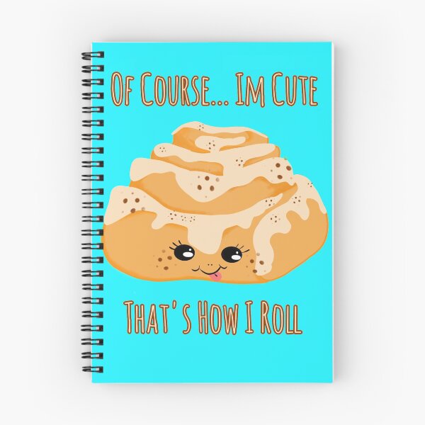 Item preview, CINNAMON ROLL PUNS _THAT'S HOW I ROLL designed and sold by GeiekSheiek.
