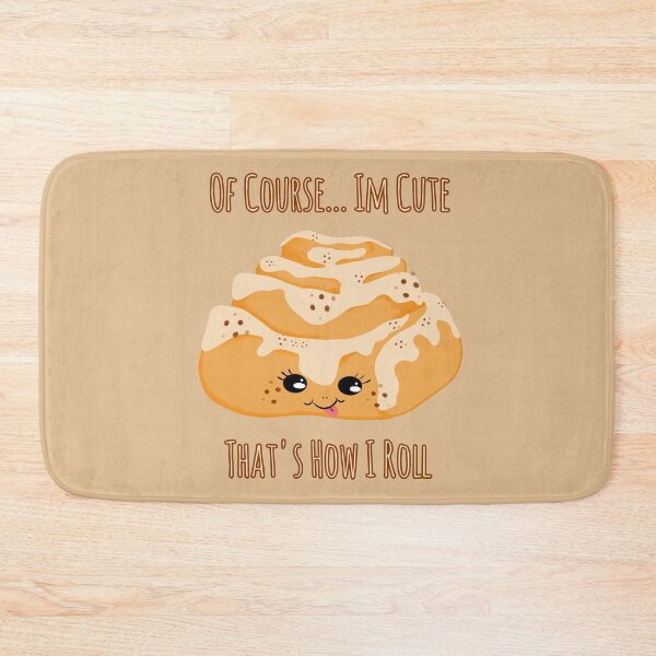 Item preview, CINNAMON ROLL PUNS _THAT'S HOW I ROLL designed and sold by GeiekSheiek.