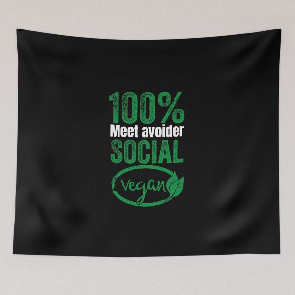 Item preview, 100% meet avoider ,social vegan designed and sold by FurioInc.