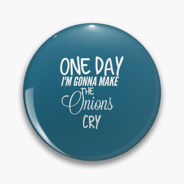 Item preview, One day I'm gonna make the onions cry funny t-shirt gift  designed and sold by medbouk1.