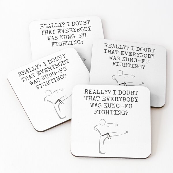 Item preview, Really? I doubt that everybody was Kung-Fu Fighting? designed and sold by Gregredfern.