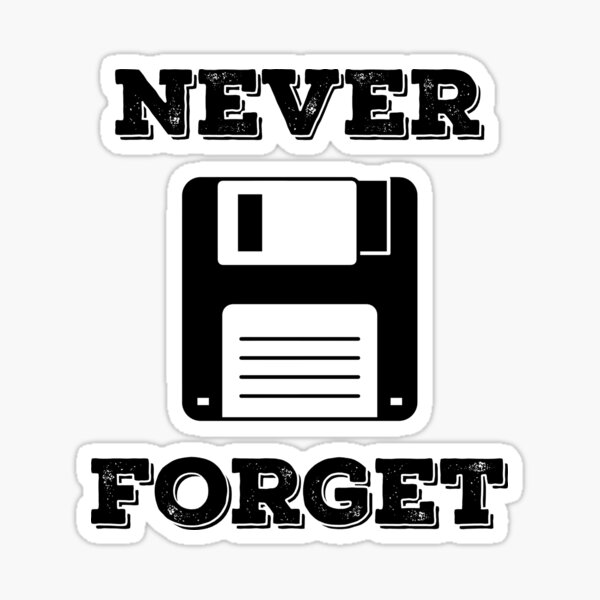 "Never the Floppy Disk Funny Programming Meme" Sticker for