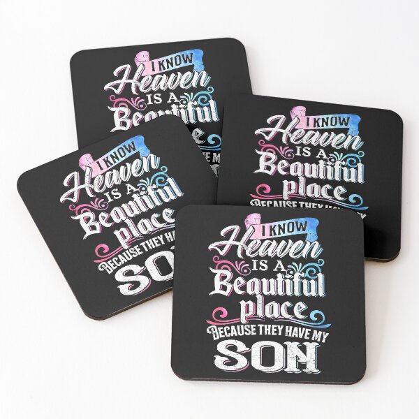 Item preview, I Know Heaven Is A Beautiful Place Because They Have My Son designed and sold by GordonDrummond.