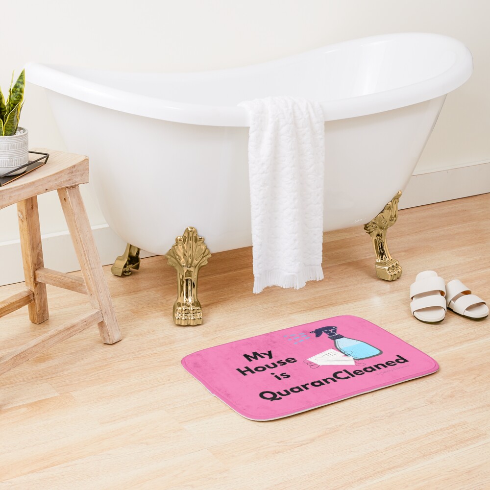 My House is QuaranCleaned Funny Housekeeping Gifts Bath Mat