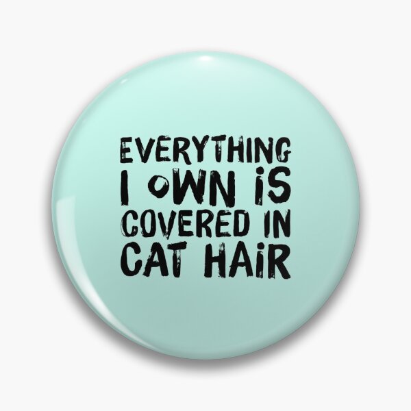 Item preview, Everything I Own Is Covered In Cat Hair - Cute Cat Mom Cute Cat Dad Trending designed and sold by ArqDezines.