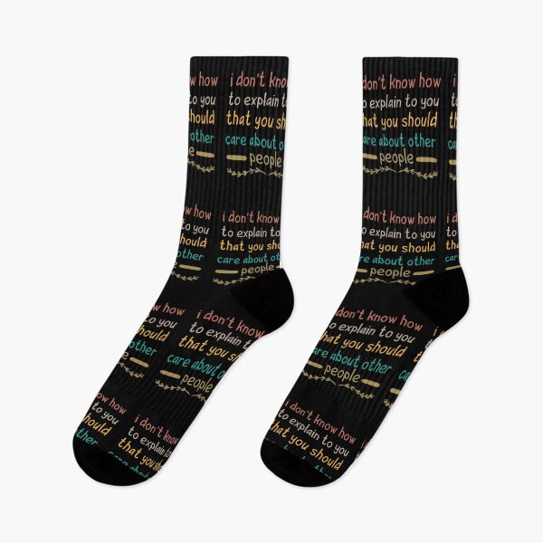 Item preview, I Don’t Know How To Explain To You That You Should Care About Other People designed and sold by Life Shop.