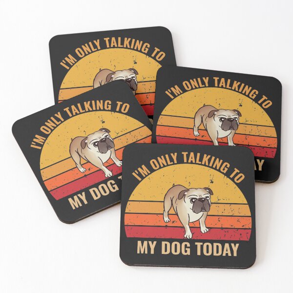 Item preview, I'm only talking to my dog today designed and sold by TINASTORESHOPE.