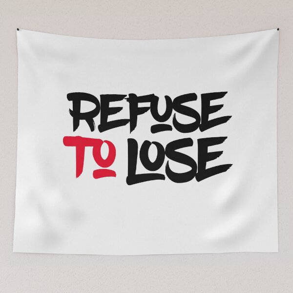 Item preview, Refuse to lose  designed and sold by Md1982.