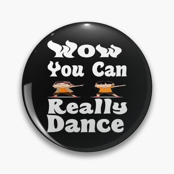 Item preview,  Wow You Can Really Dance designed and sold by ibrastore.