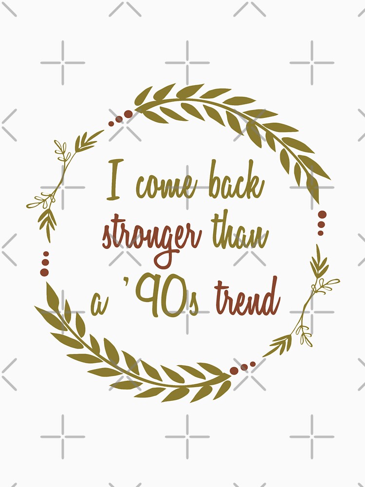 I come Back Stronger Than a '90s Trend Wreath by chanzds