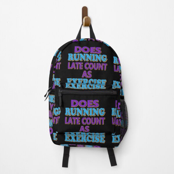 Item preview, DOES RUNNING LATE COUNT AS EXERCISE designed and sold by Beautiful Designs.