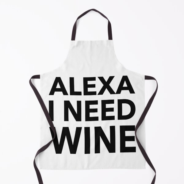 Item preview, Alexa I Need Wine Funny Gift designed and sold by cattiktoks1718.