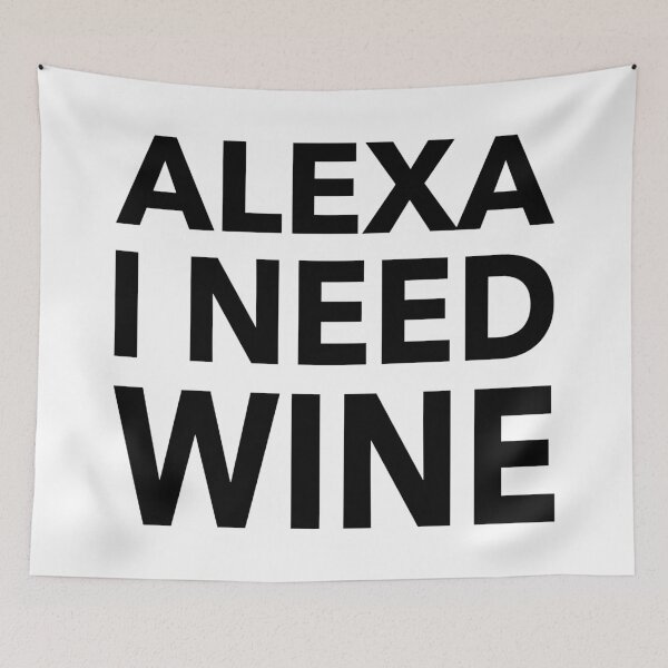 Item preview, Alexa I Need Wine Funny Gift designed and sold by cattiktoks1718.