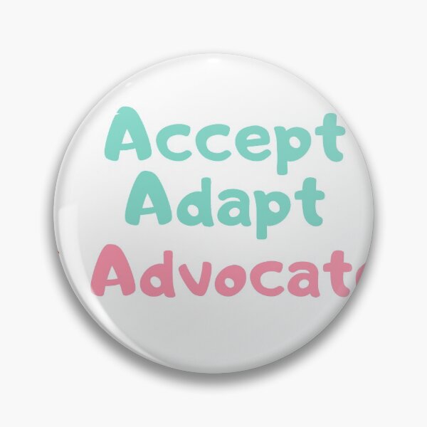 Item preview,  blue and pink Accept Adapt Advocate inspirational quotes. designed and sold by wodra.